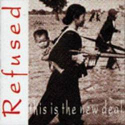 Refused : This Is the New Deal